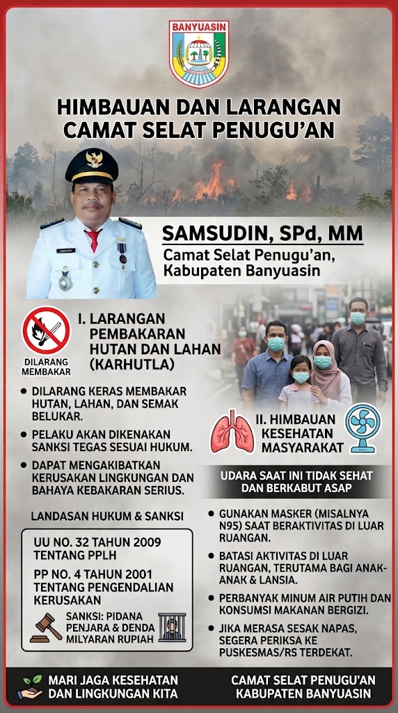 Camat Selat Penugu’an Keluarkan Himbauan Tegas Terkait Karhutla dan Kesehatan Masyarakat